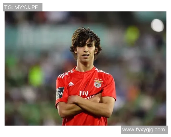 足球天才菲利克斯是谁 他的崛起与未来发展潜力解析 足球天才菲利克斯是谁 他的崛起与未来发展潜力解析